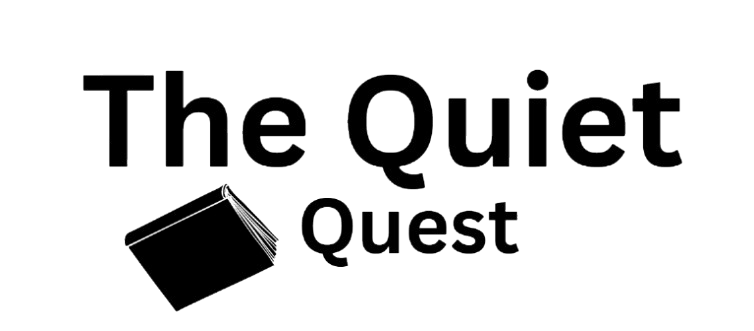 The Quiet Quest